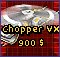 Chopper VX
